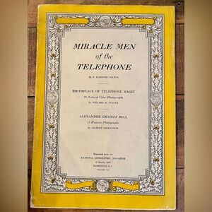 Vintage National Geographic 1947 edition Miracle Men of the telephone